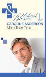 бесплатно читать книгу More Than Time автора Caroline Anderson