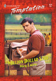 бесплатно читать книгу Million Dollar Stud автора Meg Lacey