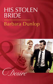 бесплатно читать книгу His Stolen Bride автора Barbara Dunlop