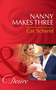 бесплатно читать книгу Nanny Makes Three автора Cat Schield