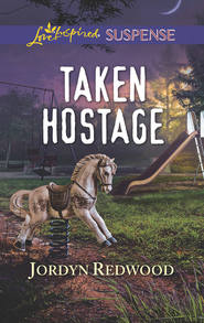 бесплатно читать книгу Taken Hostage автора Jordyn Redwood
