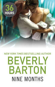 бесплатно читать книгу Nine Months автора BEVERLY BARTON