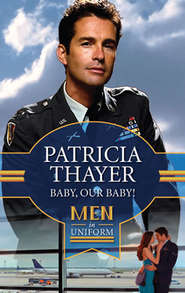 бесплатно читать книгу Baby, Our Baby! автора Patricia Thayer