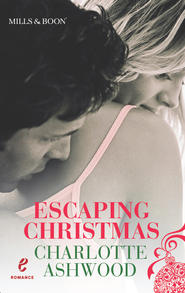 бесплатно читать книгу Escaping Christmas автора Charlotte Ashwood