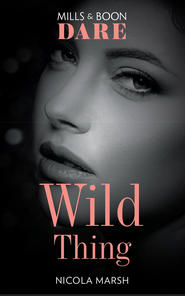 бесплатно читать книгу Wild Thing автора Nicola Marsh