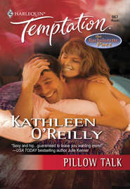 бесплатно читать книгу Pillow Talk автора Kathleen O'Reilly