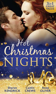 бесплатно читать книгу Hot Christmas Nights: Shameful Secret, Shotgun Wedding / His for Revenge / Mistletoe Not Required автора Anne Oliver