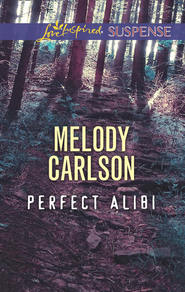 бесплатно читать книгу Perfect Alibi автора Melody Carlson