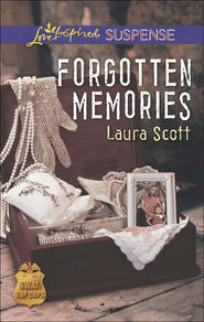 бесплатно читать книгу Forgotten Memories автора Laura Scott