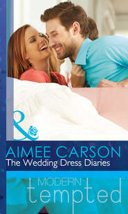 бесплатно читать книгу The Wedding Dress Diaries автора Aimee Carson