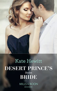 бесплатно читать книгу Desert Prince's Stolen Bride автора Кейт Хьюит