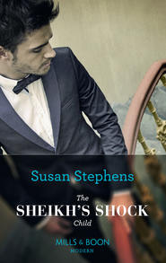 бесплатно читать книгу The Sheikh's Shock Child автора Susan Stephens