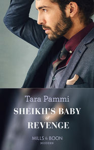 бесплатно читать книгу Sheikh's Baby Of Revenge автора Tara Pammi