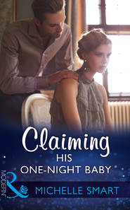 бесплатно читать книгу Claiming His One-Night Baby автора Мишель Смарт
