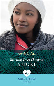 бесплатно читать книгу The Army Doc's Christmas Angel автора Annie O'Neil