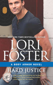 бесплатно читать книгу Hard Justice автора Lori Foster