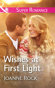 бесплатно читать книгу Wishes At First Light автора Джоанна Рок