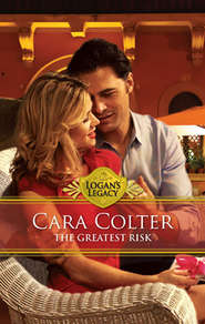 бесплатно читать книгу The Greatest Risk автора Cara Colter