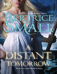 бесплатно читать книгу A Distant Tomorrow автора Бертрис Смолл