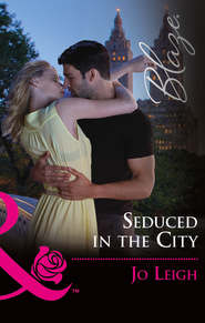 бесплатно читать книгу Seduced In The City автора Jo Leigh