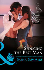 бесплатно читать книгу Seducing The Best Man автора Sasha Summers