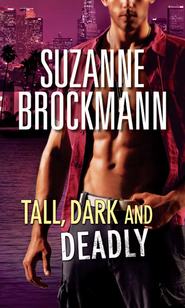 бесплатно читать книгу Tall, Dark and Deadly: Get Lucky автора Suzanne Brockmann