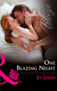 бесплатно читать книгу One Blazing Night автора Jo Leigh