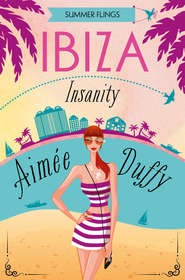 бесплатно читать книгу Ibiza Insanity автора Aimee Duffy