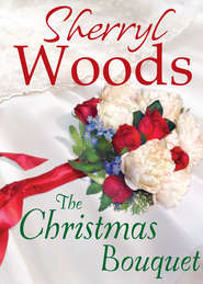 бесплатно читать книгу The Christmas Bouquet автора Sherryl Woods