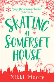 бесплатно читать книгу Skating at Somerset House автора Nikki Moore