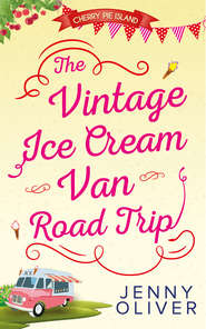 бесплатно читать книгу The Vintage Ice Cream Van Road Trip автора Jenny Oliver