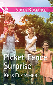 бесплатно читать книгу Picket Fence Surprise автора Kris Fletcher