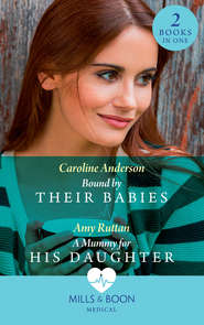 бесплатно читать книгу Bound By Their Babies: Bound by Their Babies автора Caroline Anderson