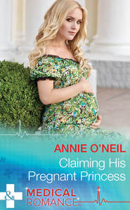 бесплатно читать книгу Claiming His Pregnant Princess автора Annie O'Neil