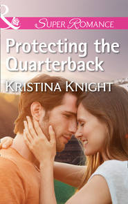 бесплатно читать книгу Protecting The Quarterback автора Kristina Knight
