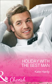бесплатно читать книгу Holiday With The Best Man автора Kate Hardy