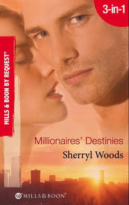 бесплатно читать книгу Millionaires' Destinies: Isn't It Rich? / Priceless / Treasured автора Sherryl Woods