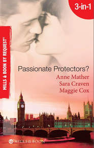 бесплатно читать книгу Passionate Protectors?: Hot Pursuit / The Bedroom Barter / A Passionate Protector автора Сара Крейвен