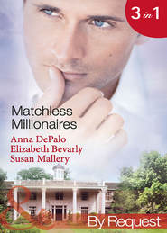 бесплатно читать книгу Matchless Millionaires: An Improper Affair автора Elizabeth Bevarly