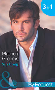 бесплатно читать книгу Platinum Grooms: Pregnant at the Wedding автора Sara Orwig