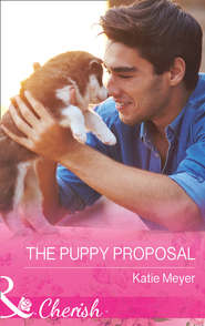 бесплатно читать книгу The Puppy Proposal автора Katie Meyer