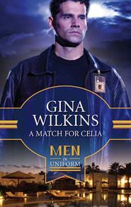 бесплатно читать книгу A Match for Celia автора GINA WILKINS