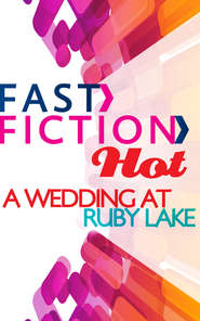 бесплатно читать книгу A Wedding at Ruby Lake автора Jennifer Hayward
