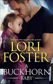 бесплатно читать книгу A Buckhorn Baby автора Lori Foster