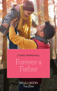 бесплатно читать книгу Forever A Father автора Lynne Marshall