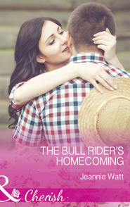 бесплатно читать книгу The Bull Rider's Homecoming автора Jeannie Watt