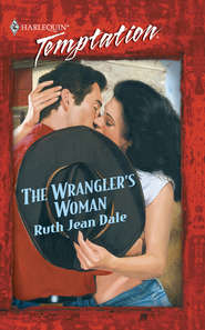 бесплатно читать книгу The Wrangler's Woman автора Ruth Dale
