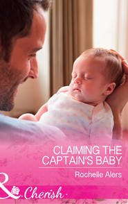 бесплатно читать книгу Claiming The Captain's Baby автора Rochelle Alers
