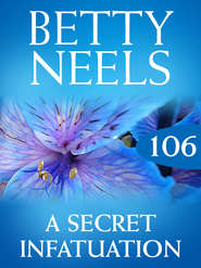 бесплатно читать книгу A Secret Infatuation автора Бетти Нилс