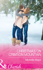 бесплатно читать книгу Christmas On Crimson Mountain автора Michelle Major